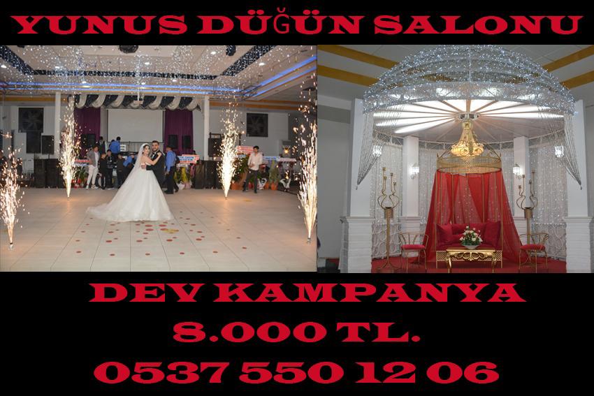 Yunus Düğün Salonu DEV KAMPANYA